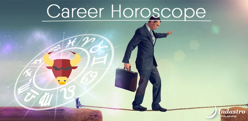 Taurus Career Horoscope for the year 2020