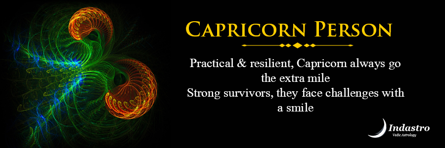 Capricorns as person is a slow mover, honest, hardworking & dedicated, who doesn’t quit in front of obstacles and hindrances.