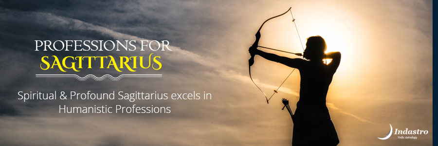 Best Professions for Sagittarius - Sense of freedom is important to highly energetic, outgoing, and action-oriented Sagittarius in their professional life.