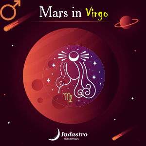 Mars in Virgo – Mars in Kanya Rashi - Vedic Astrology