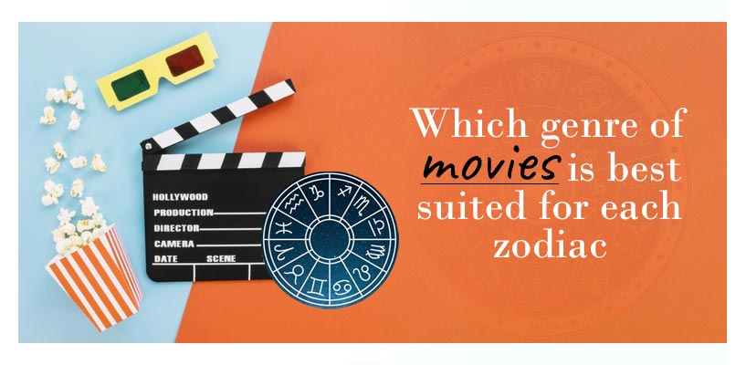 genre of movies is best suited for each zodiac