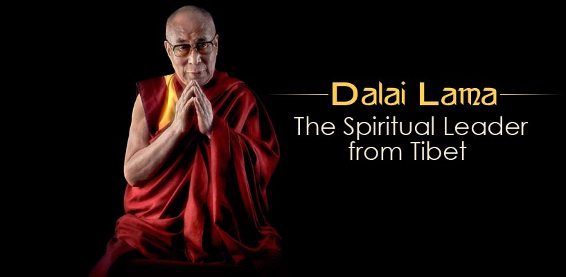 Dalai Lama â€“The Spiritual Leader from Tibet