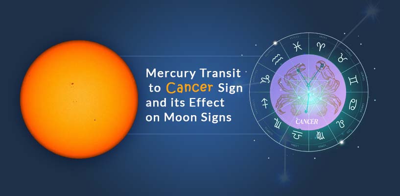 Mercury Transit to Cancer Sign and its Effect on Moon Signs