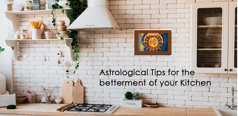 Astrological Tips for the betterment of your Kitchen