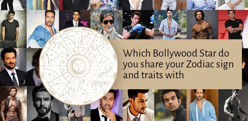 Which Bollywood Star do you share your Zodiac sign and traits with