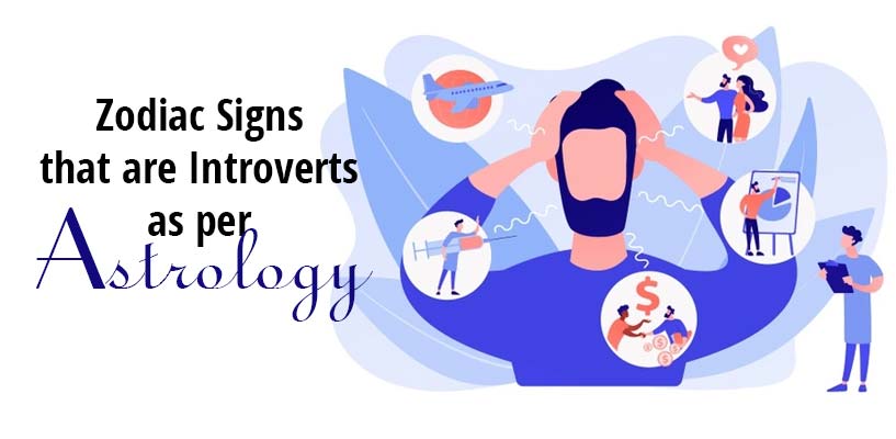 Zodiac Signs that are Introverts as per Astrology