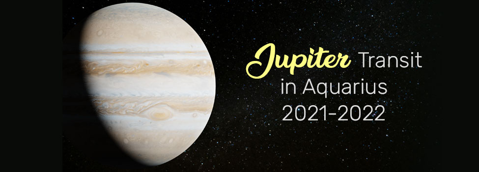 Jupiter Transit in Aquarius 2021-2022