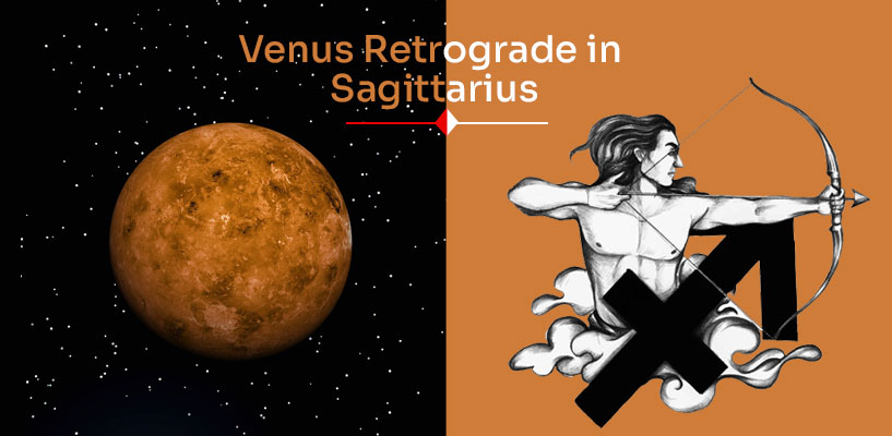 Venus Retrograde in Sagittarius