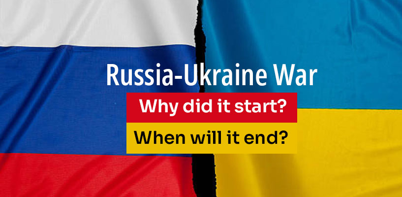 Russia-Ukraine War: Why did it start? When will it end?