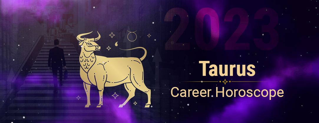 2023 Taurus Career Horoscope