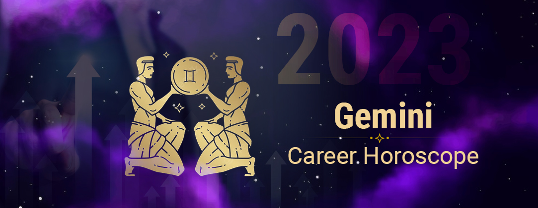 2023 Gemini Career Horoscope