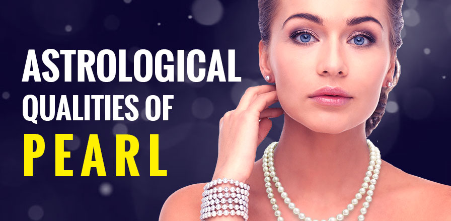 Astrological Qualities of Pearl