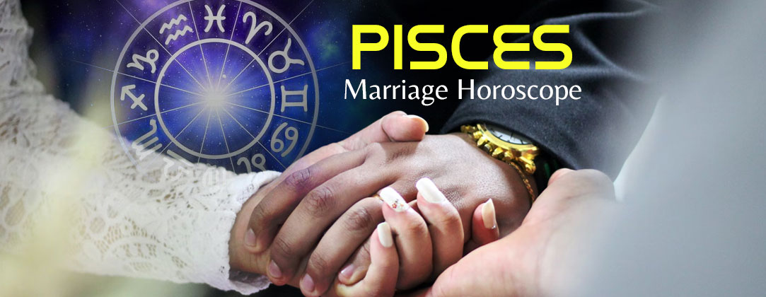 2023 Pisces Marriage Horoscope