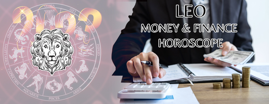 2023 Leo Money & Finance Horoscope 