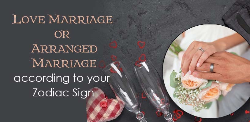 Love Marriage or Arranged Marriage according to your Moon Sign