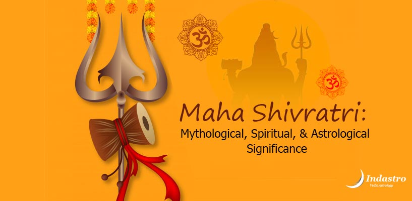 Maha Shivratri: Mythological, Spiritual, & Astrological Significance