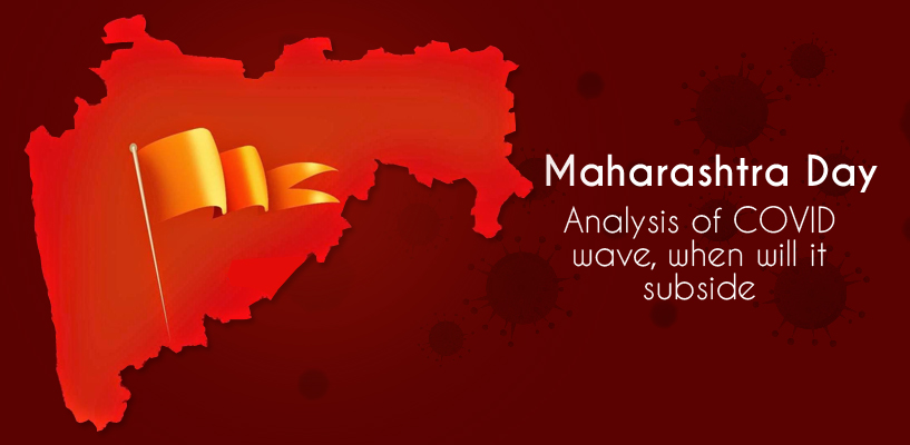 Maharashtra Day- Analysis of COVID wave, when will it subside