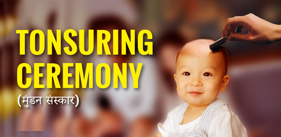>Tonsuring Ceremony (Mundan Samskara)