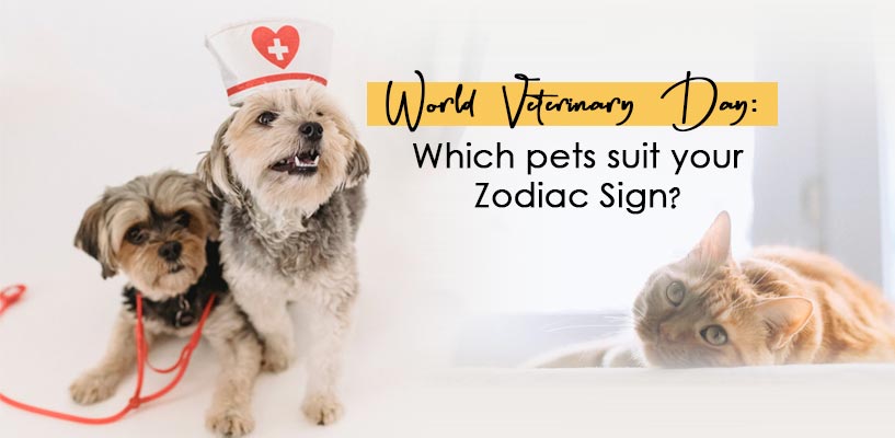 World Veterinary Day: Which pets suit your Zodiac Sign?