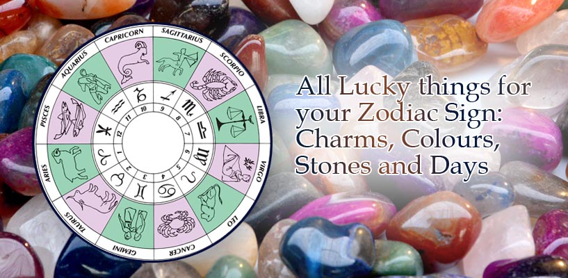 All Lucky things for your Zodiac Sign: Charms, Colours, Stones and Days