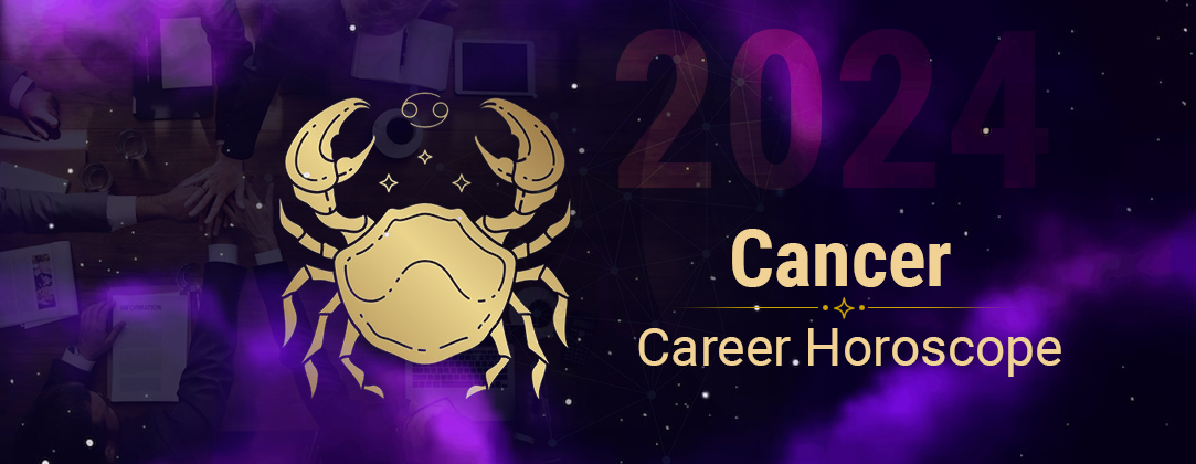 Cancer Career Horoscope 2024