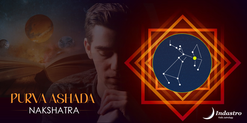 Purva Ashada Constellation- Personality & Traits