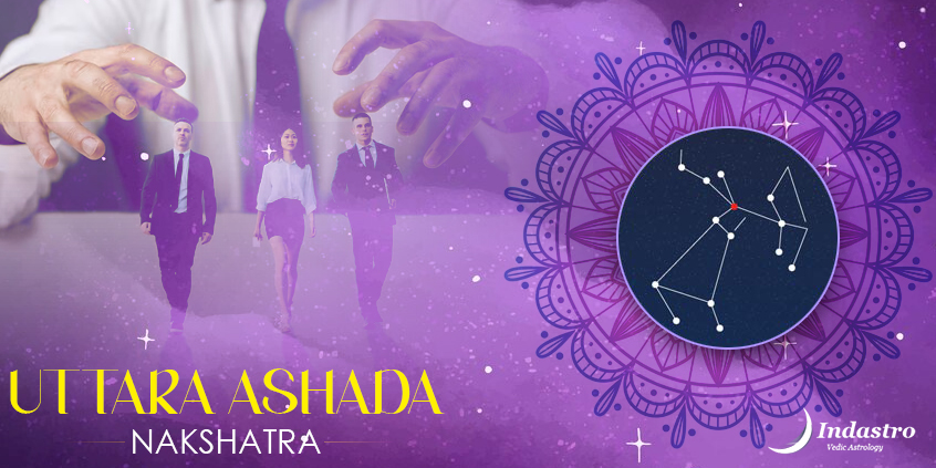 Uttara Ashada Nakshatra - Personality & Traits