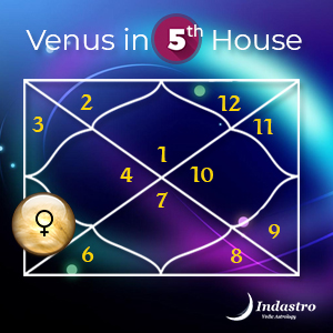 Venus in Fifth House