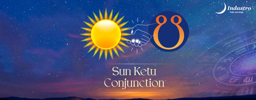 Sun Ketu Conjunction