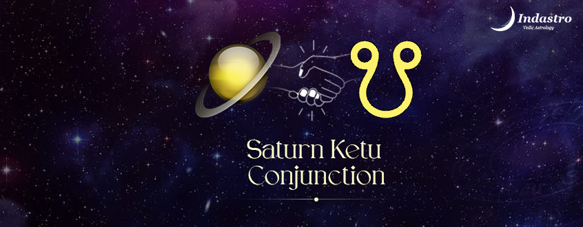 Saturn Ketu Conjunction
