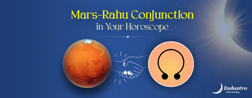 Mars Rahu Conjunction
