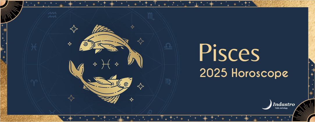 Pisces Horoscope 2025