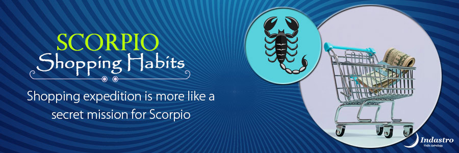 Scorpio Shopping Habits