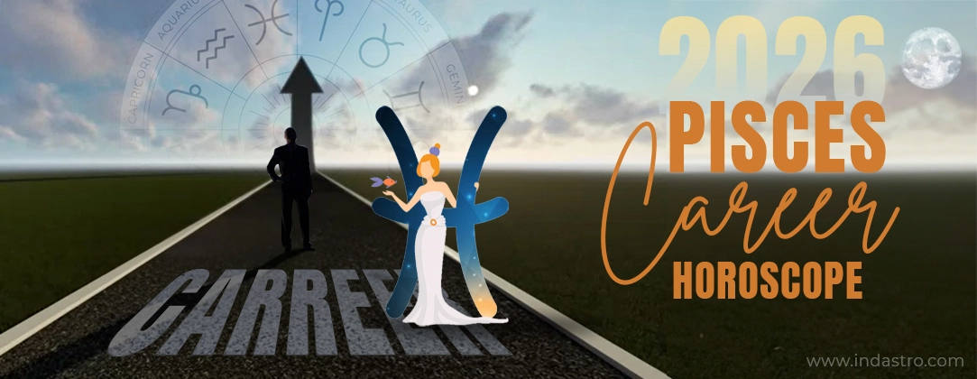 2026 Pisces Career Horoscope