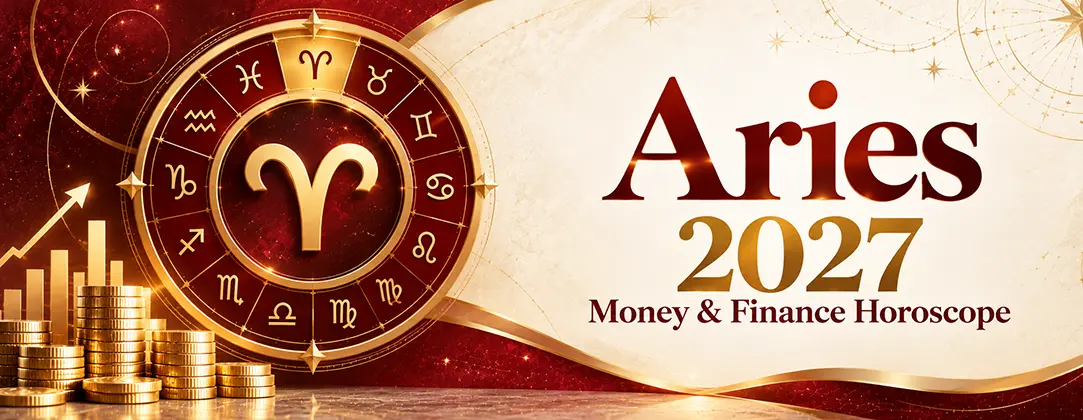Aries 2027 Money & Finance Horoscope